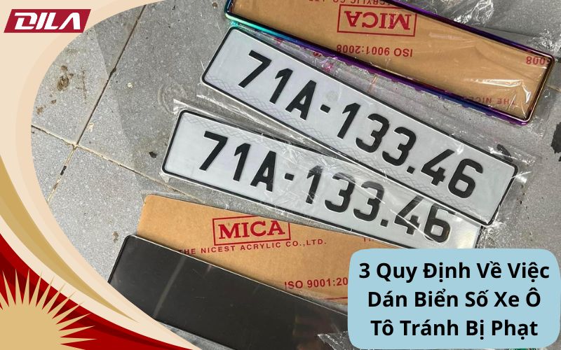 3 Quy Định Về Việc Dán Biển Số Xe Ô Tô Tránh Bị Phạt