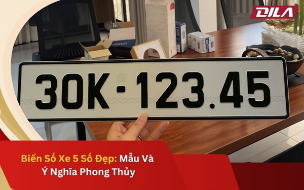 Biển Số Xe 5 Số Đẹp Và Ý Nghĩa Phong Thủy Chi Tiết